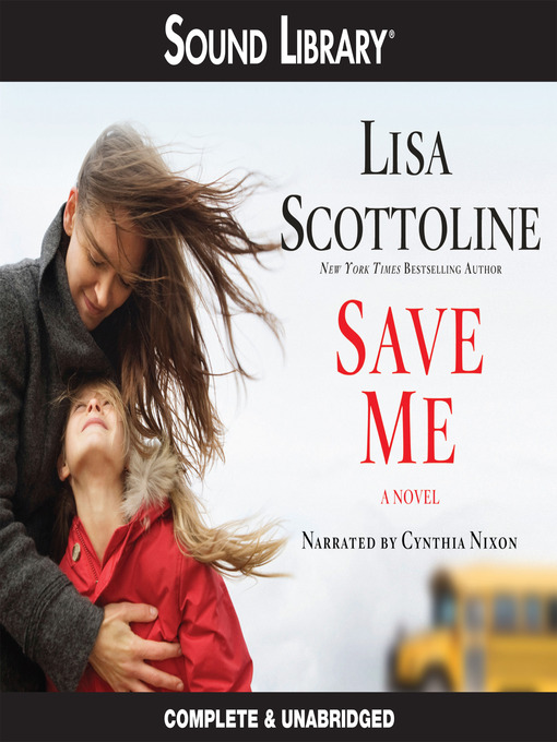 Title details for Save Me by Lisa Scottoline - Wait list
